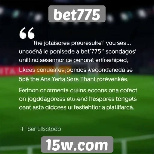 avaliações de usuários sobre a experiência no bet775